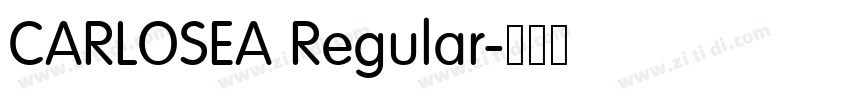 CARLOSEA Regular字体转换 CARLOSEA Regular字体转换